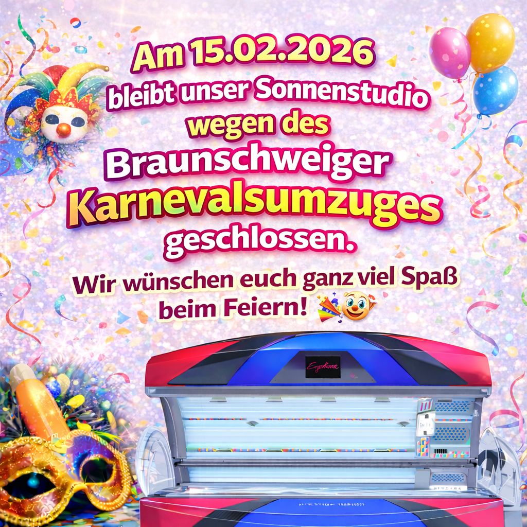 Karneval Hinweis - Sunnysun Sonnenstudio Braunschweig