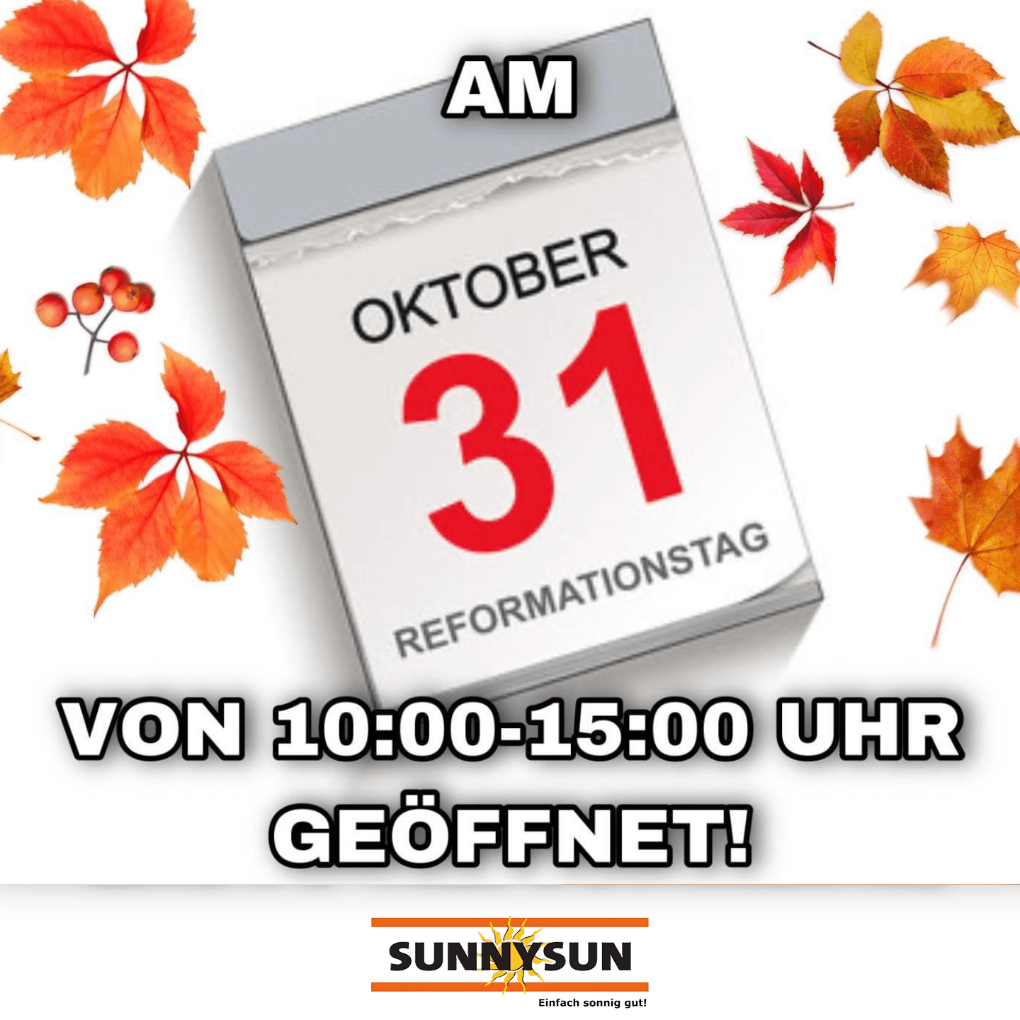 SUNNYSUN Öffnungszeiten 31. Oktober 2023